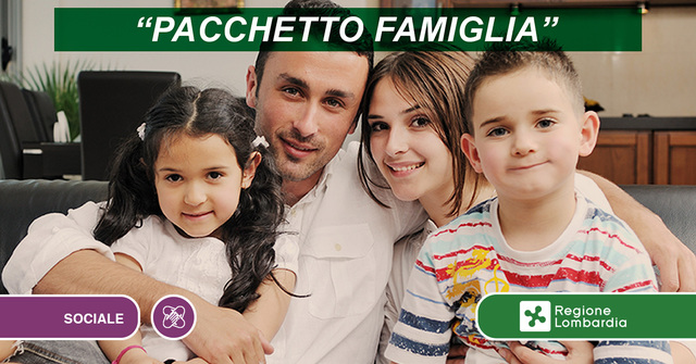 Pacchetto Famiglia - Contributi straordinari a sostegno delle famiglie nell'emergenza CoVid -19 